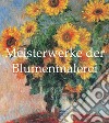 Meisterwerke der Blumenmalerei. E-book. Formato PDF ebook di Victoria Charles