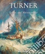 Turner - Leben und Meisterwerke. E-book. Formato PDF ebook