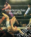 Amerikanischer Realismus. E-book. Formato PDF ebook