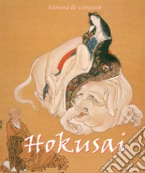 Hokusai. E-book. Formato PDF ebook di Edmond de Goncourt