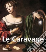 Le Caravage. E-book. Formato PDF ebook