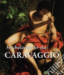 Le Caravage. E-book. Formato PDF ebook di Félix Witting