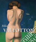 Félix Vallotton. E-book. Formato PDF ebook