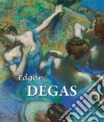 Edgar Degas. E-book. Formato PDF ebook