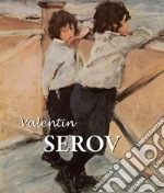 Valentin Serov. E-book. Formato PDF ebook