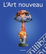 L'Art nouveau. E-book. Formato PDF ebook