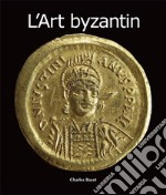 L'Art byzantin. E-book. Formato PDF ebook