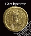 L'Art byzantin. E-book. Formato PDF ebook di Charles Bayet