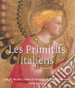 Les Primitifs Italien. E-book. Formato PDF ebook