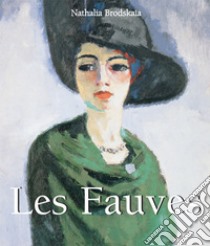 Les Fauves. E-book. Formato PDF ebook di Nathalia Brodskaya