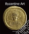 Byzantine Art. E-book. Formato PDF ebook di Charles Bayet