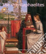 The Pre-Raphaelites. E-book. Formato PDF ebook