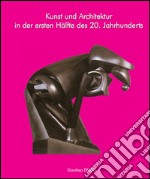 Kunst und Architektur des 20. Jahrhunderts, Band I. E-book. Formato PDF ebook