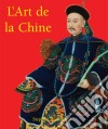 L’Art de la Chine. E-book. Formato PDF ebook