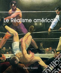 Le Réalisme américain. E-book. Formato PDF ebook di Gerry Souter