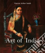 Art of India. E-book. Formato PDF ebook