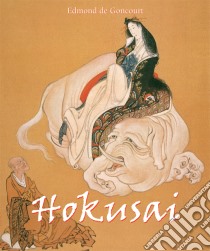 Hokusai. E-book. Formato PDF ebook di Edmond de Goncourt