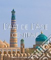 L'art de l'Asie Centrale. E-book. Formato PDF ebook