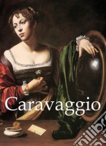 Caravaggio. E-book. Formato EPUB ebook di Felix Witting