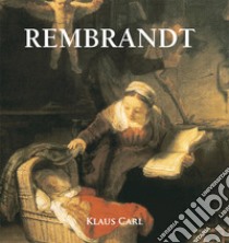 Rembrandt. E-book. Formato EPUB ebook di Klaus Carl