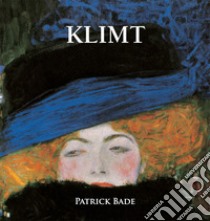 Klimt. E-book. Formato EPUB ebook di Patrick Bade