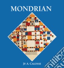 Mondrian. E-book. Formato EPUB ebook di Jp. A. Calosse