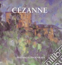 Cézanne. E-book. Formato EPUB ebook di Nathalia Brodskaya