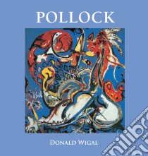 Pollock. E-book. Formato EPUB ebook di Donald Wigal