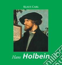 Hans Holbein. E-book. Formato EPUB ebook di Klaus Carl