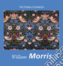 William Morris. E-book. Formato EPUB ebook di Victoria Charles