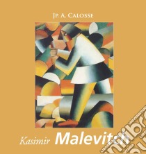 Kasimir Malevitch. E-book. Formato EPUB ebook di Jp. A. Calosse