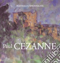 Cézanne. E-book. Formato EPUB ebook di Nathalia Brodskaya