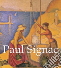 Paul Signac. E-book. Formato PDF ebook di Paul Signac