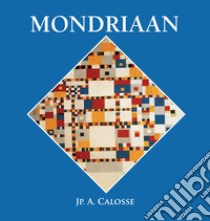 Mondrian. E-book. Formato EPUB ebook di Jp. A. Calosse