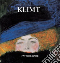 Klimt. E-book. Formato EPUB ebook di Patrick Bade