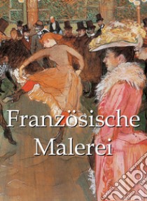 Französische Malerei. E-book. Formato EPUB ebook di Victoria Charles