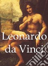 Leonardo da Vinci and artworks. E-book. Formato EPUB ebook di Gabriel Séailles