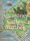 Anciennes Cartes marines. E-book. Formato EPUB ebook