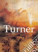 Joseph Mallord William Turner et œuvres d&apos;art. E-book. Formato EPUB ebook