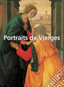 Portraits de Vierges. E-book. Formato EPUB ebook di Klaus Carl