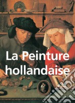 La Peinture hollandaise. E-book. Formato EPUB ebook