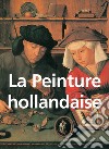 La Peinture hollandaise. E-book. Formato EPUB ebook