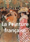 La Peinture française. E-book. Formato EPUB ebook