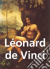 Léonard de Vinci et œuvres d&apos;art. E-book. Formato EPUB ebook