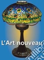 L'Art nouveau. E-book. Formato EPUB ebook