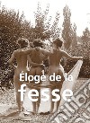 Éloge de la fesse. E-book. Formato EPUB ebook di Hans