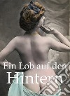 Ein Lob auf den Hintern. E-book. Formato EPUB ebook di Hans