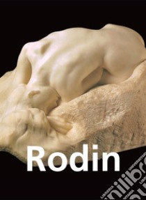 Rodin. E-book. Formato EPUB ebook di Rainer Maria Rilke