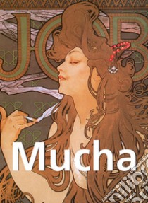 Mucha. E-book. Formato EPUB ebook di Patrick Bade