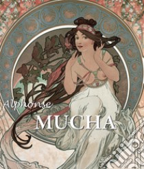 Alphonse Mucha. E-book. Formato PDF ebook di Patrick Bade